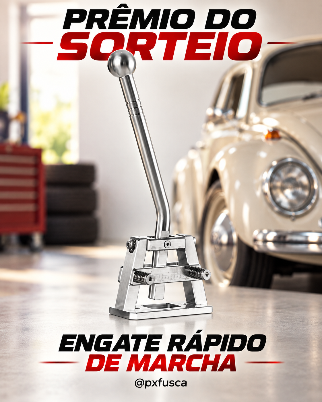 SORTEIO PX FUSCA — ENGATE RÁPIDO