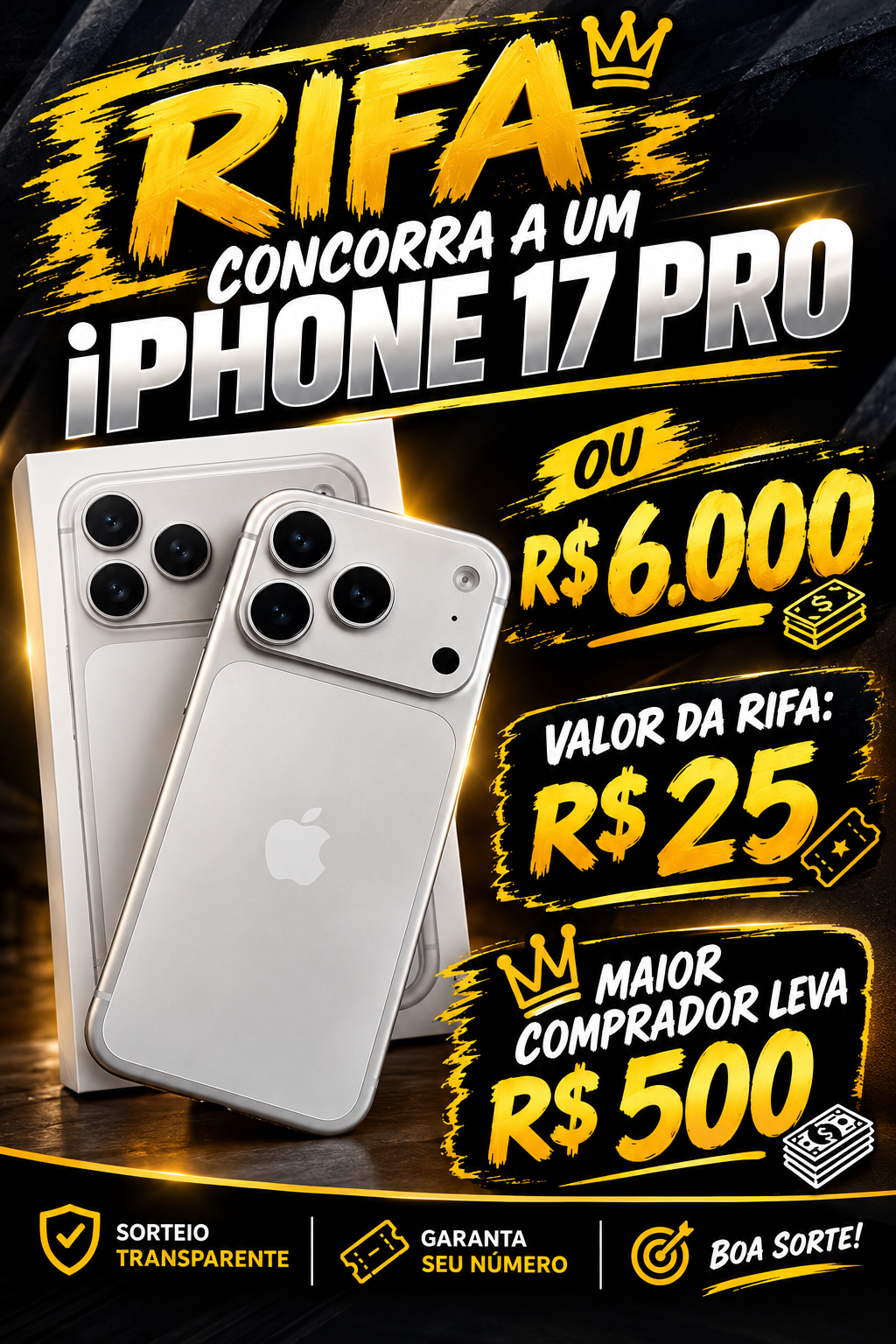 Concorra a um iPhone 17 Pro ou R$ 6.000!